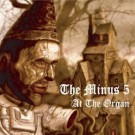 The Minus 5 - At The Organ EP