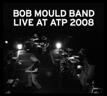 Bob Mould Band Live At ATP 2008 - CD
