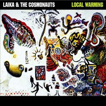 Laika & The Cosmonauts - Local Warming - Bundle