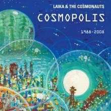 Laika & The Cosmonauts - Cosmopolis - DIGITAL