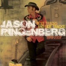 Jason Ringenberg - Best Tracks and Side Tracks 1979-2007