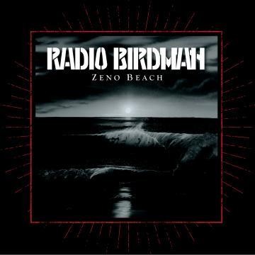 Radio Birdman - Zeno Beach - DIGITAL