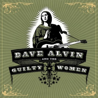 Dave Alvin and The Guilty Women - Dave Alvin and The Guilty Women - CD