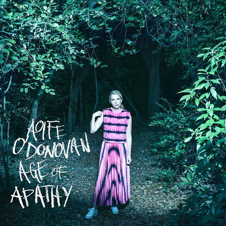 Aoife O’Donovan - Age of Apathy CD/LP