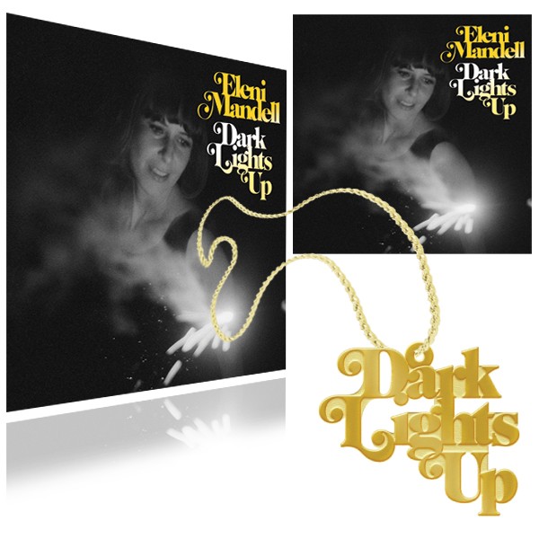 Eleni Mandell - Dark Lights Up - Bundle