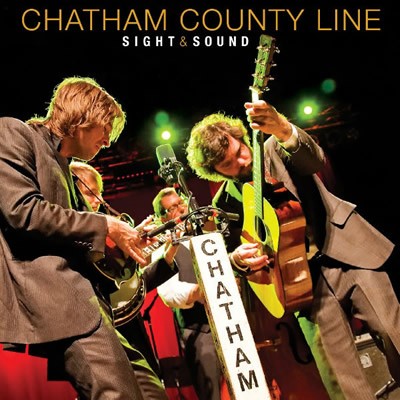 Chatham County Line - Sight & Sound - CD & DVD