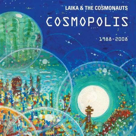 Laika & The Cosmonauts - Cosmopolis - Bundle