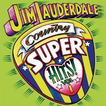 Jim Lauderdale - Country Superhits, Vol. 1 - Bundle