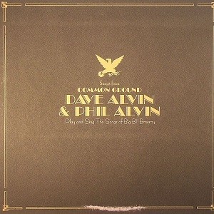 Dave Alvin & Phil Alvin - Songs From Common Ground - LP