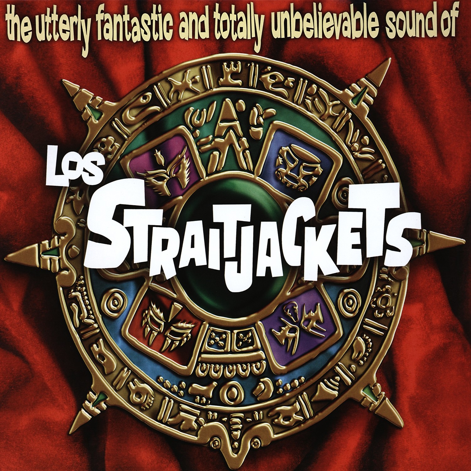 The Utterly Fantastic and Totally Unbelievable Sounds of Los Straitjackets - LP