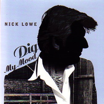 Nick Lowe - Dig My Mood - Bundle