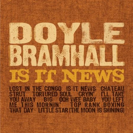 Doyle Bramhall Is It News? - CD