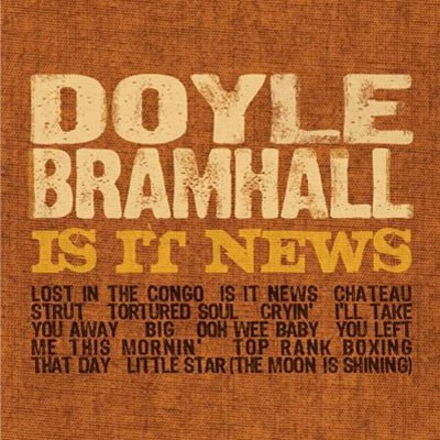 Doyle Bramhall - Is It News? - DIGITAL
