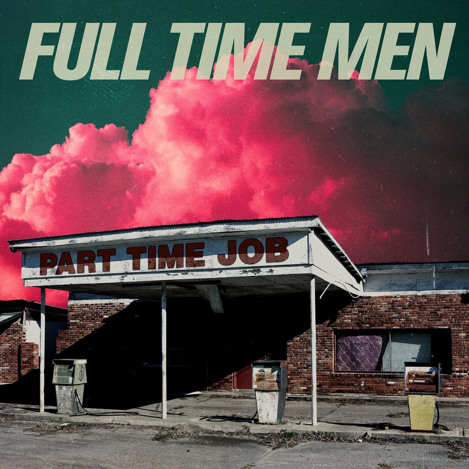Full Time Men - Part Time Job [Release Date October 27, 2023]