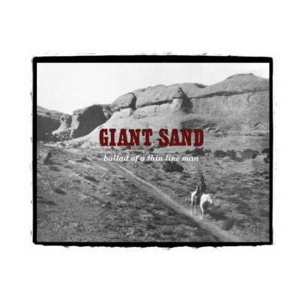 Giant Sand - Ballad of a Thin Line Man