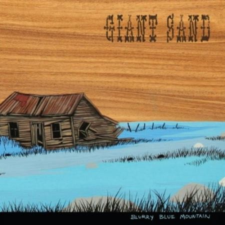 Giant Sand Blurry Blue Mountain - CD
