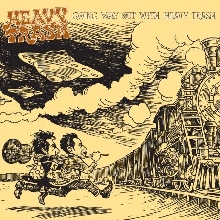 Heavy Trash - Going Way Out with Heavy Trash - Bundle
