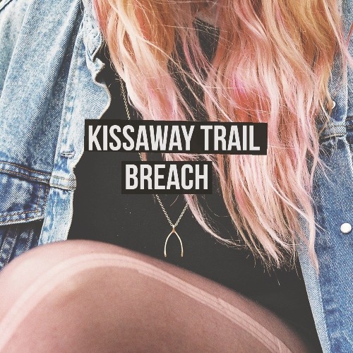 The Kissaway Trail - Breach - Bundle 