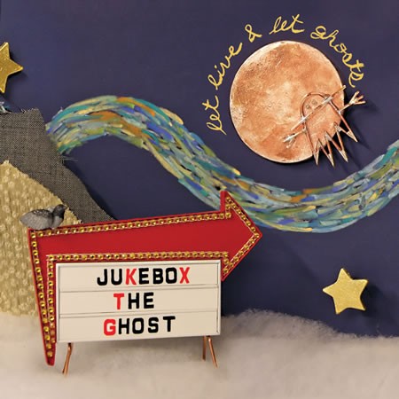 Jukebox The Ghost - Let Live And Let Ghost - Digital Album