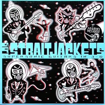 Los Straitjackets - Supersonic Guitars in 3-D - DIGITAL