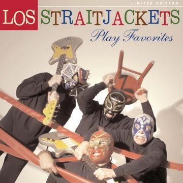 Los Straitjackets - Play Favorites - CD