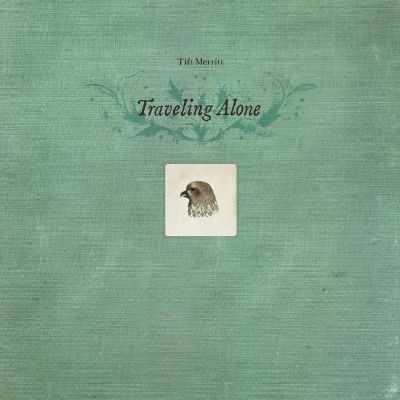 Tift Merritt - Traveling Alone Expanded Edition - Bundle 