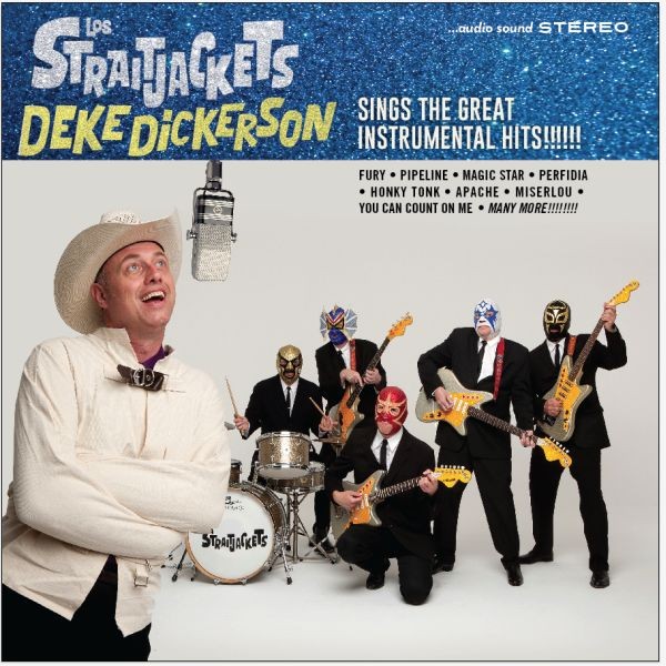 Los Straitjackets - Deke Dickerson Sings The Great Instrumental Hits - LP