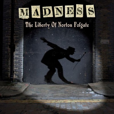 Madness - The Liberty of Norton Folgate