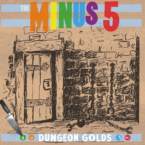 The Minus 5 - Dungeon Gold's - Digital Album