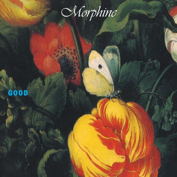 Morphine - Good - LP (ALMOST PERFECT VINYL)