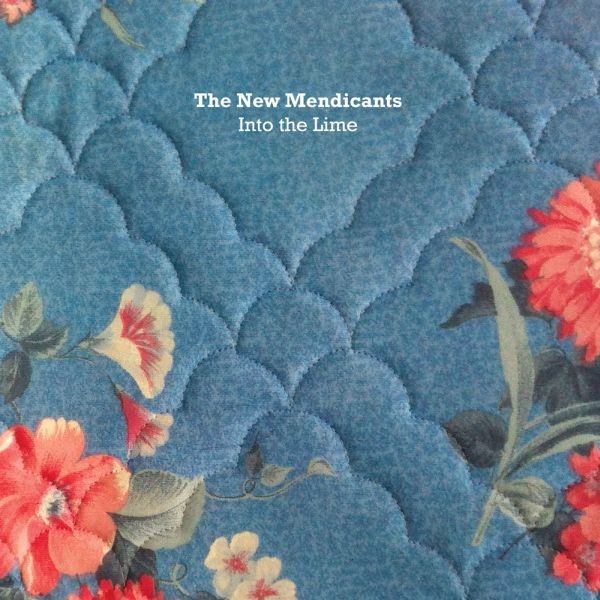 The New Mendicants - Into the Lime - Digital Album