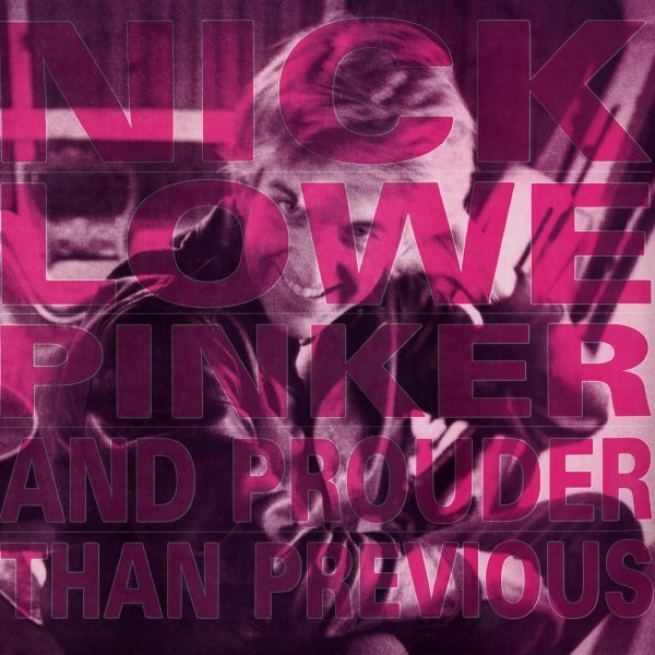 Nick Lowe - Pinker and Prouder Than Previous - LP (ALMOST PERFECT VINYL)