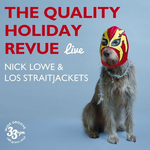 Nick Lowe & Los Straitjackets - The Holiday Quality Revue Live - Digital Album