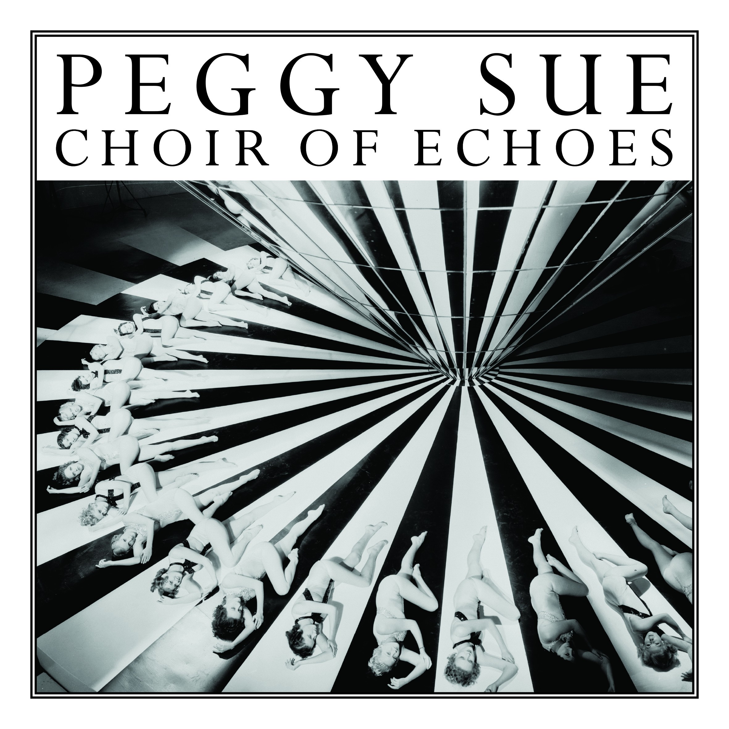 Peggy Sue - Choir of Echoes - LP