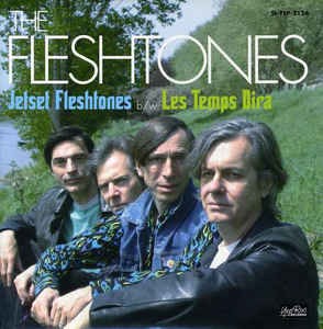 The Fleshtones - Jetset Fleshtones b/w Les Temps Dira - 45 (ALMOST PERFECT VINYL)