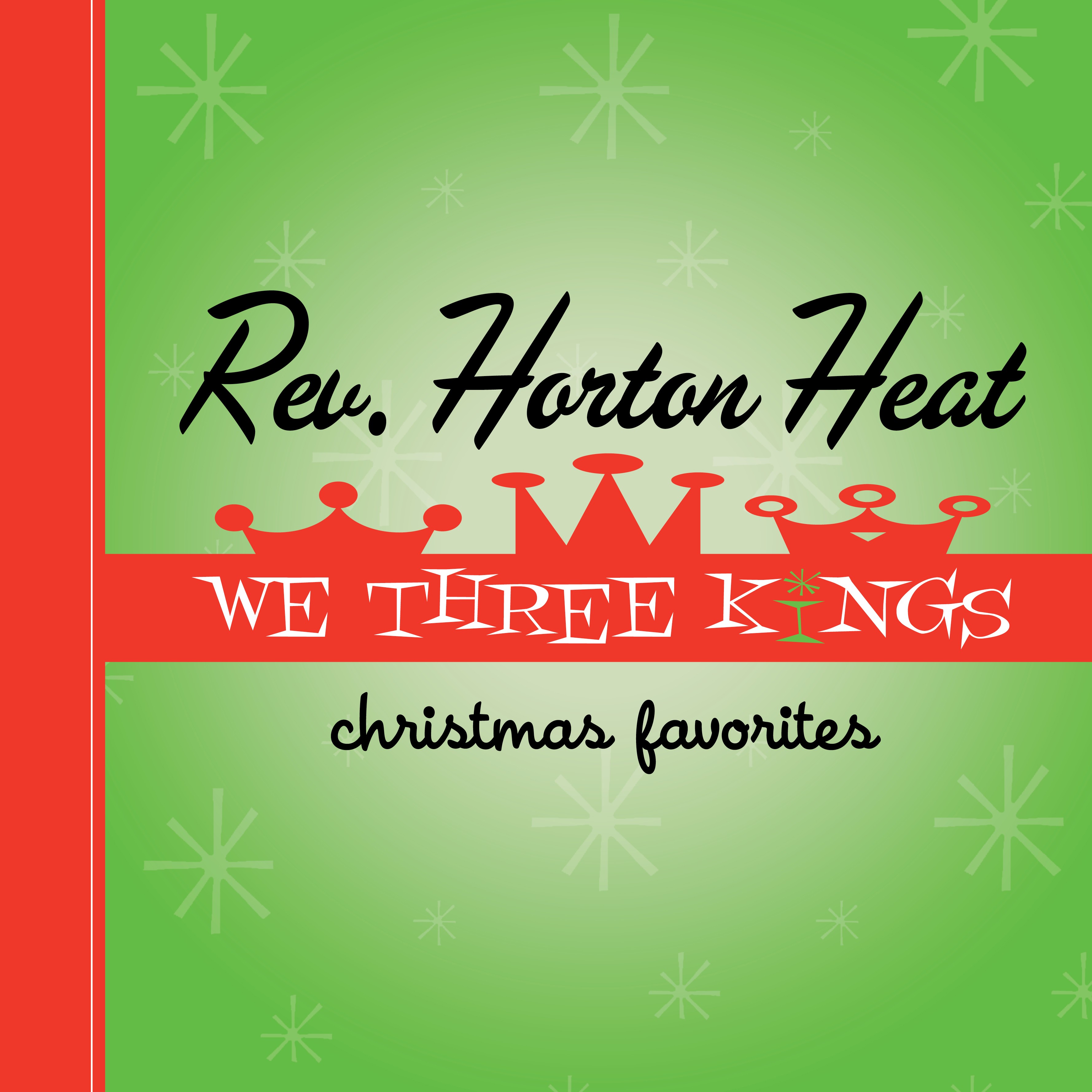 The Reverend Horton Heat - We Three Kings - LP