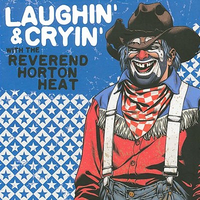 The Reverend Horton Heat Laughin' And Cryin' With The Reverend Horton Heat - LP