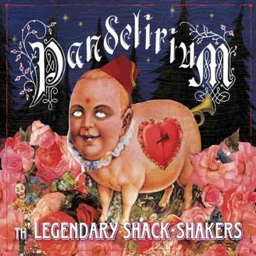 Legendary Shack*Shakers - Pandelirium - Bundle