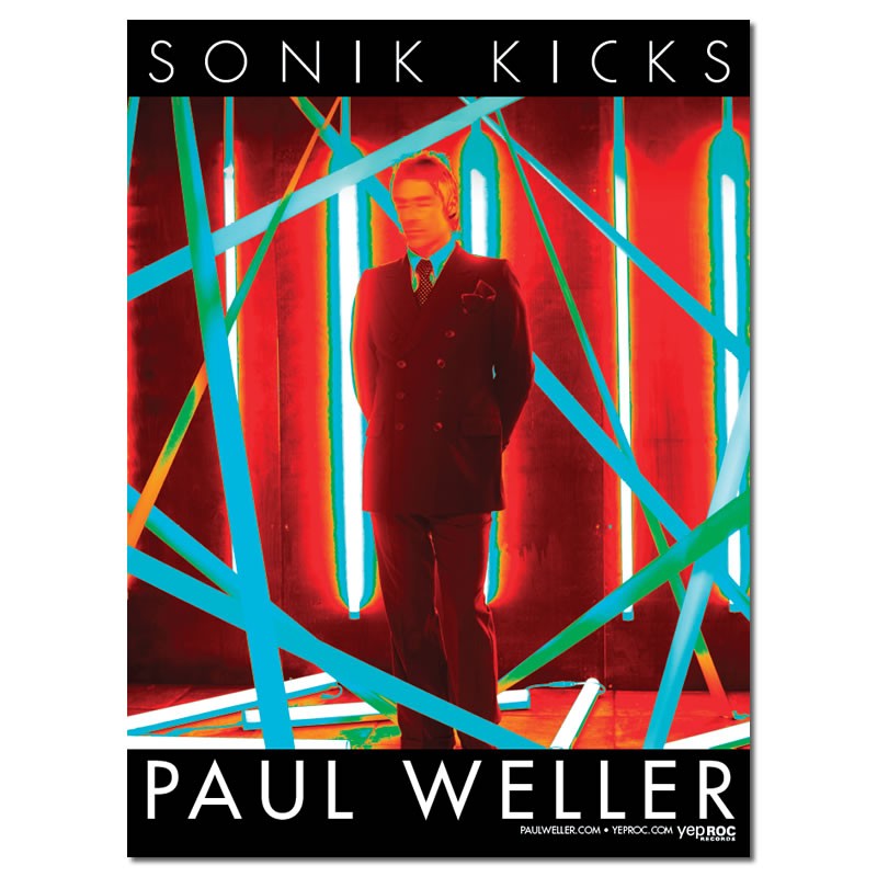 Paul Weller - Sonik Kicks - Poster