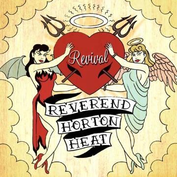 The Reverend Horton Heat - Revival