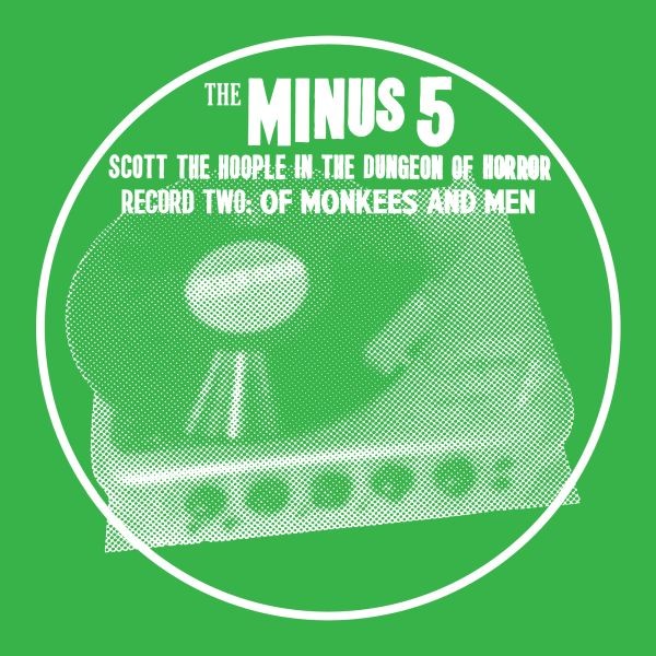The Minus 5 - Of Monkees And Men - Digital Album (Scott The Hoople Version)