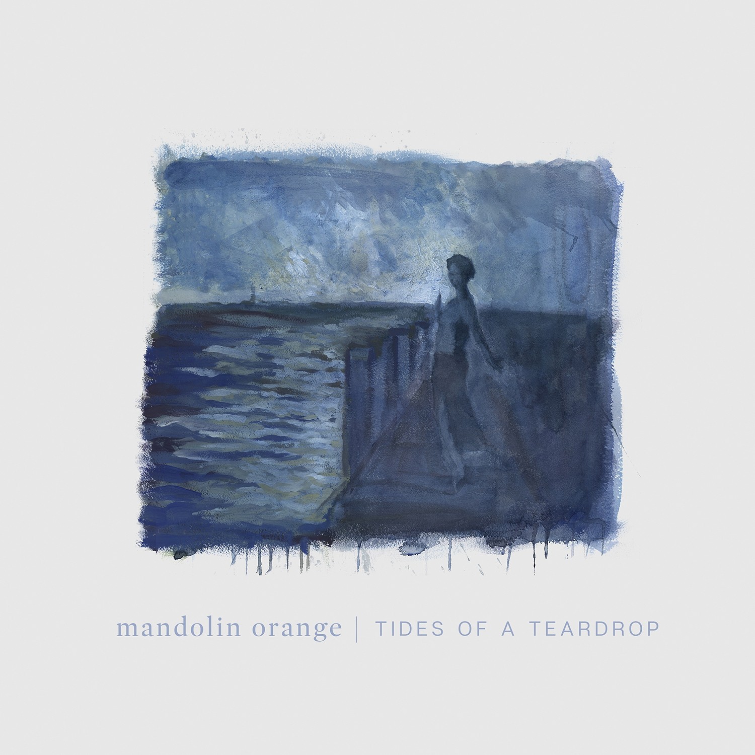 Mandolin Orange - Tides Of A Teardrop (First Edition)