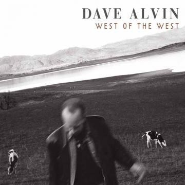 Dave Alvin - West of the West - Bundle