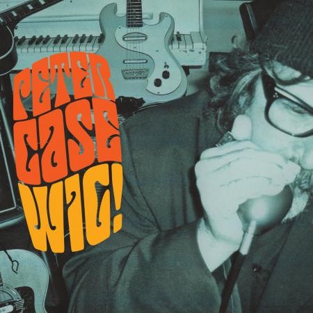 Peter Case - Wig! - Bundle