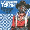 The Reverend Horton Heat - Laughin' And Cryin' With The Reverend Horton Heat