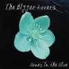 The Bigger Lovers - Honey In The Hive
