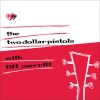 Two Dollar Pistols with Tift Merritt - Two Dollar Pistols with Tift Merritt