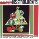 Los Straitjackets - Tis the Season for Los Straitjackets