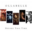 Ollabelle - Before This Time