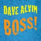 Dave Alvin - Boss! - Digital Single
